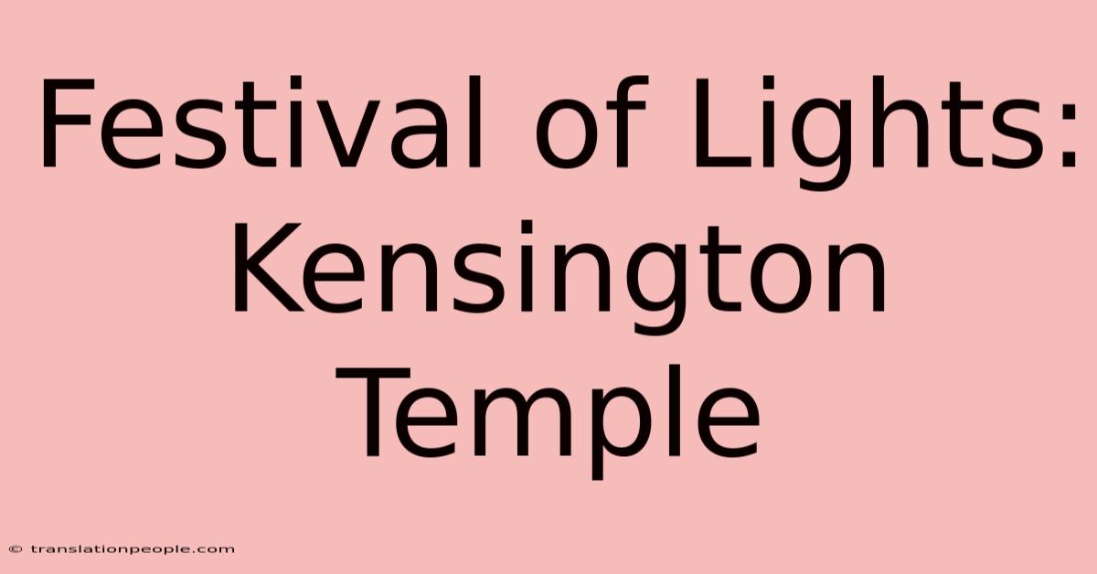 Festival Of Lights: Kensington Temple