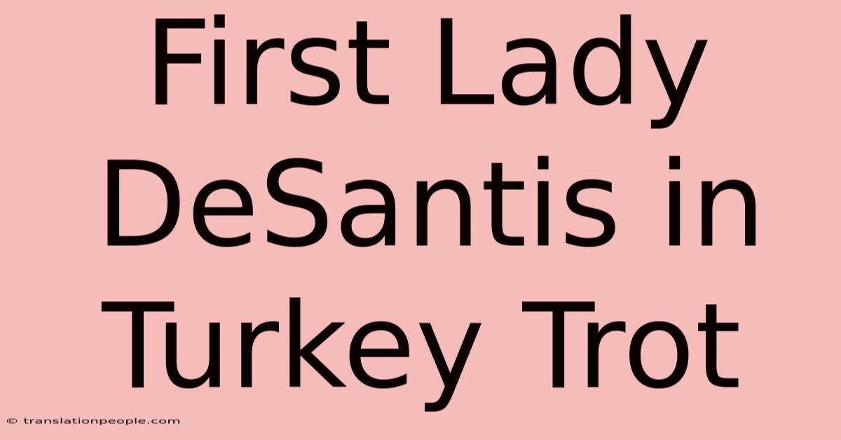 First Lady DeSantis In Turkey Trot