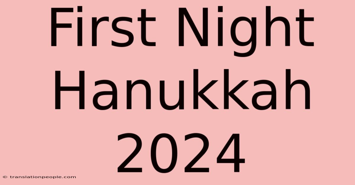 First Night Hanukkah 2024