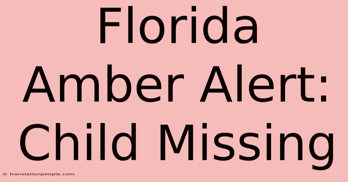 Florida Amber Alert: Child Missing