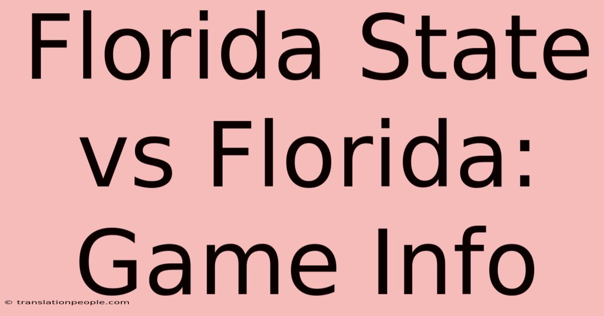 Florida State Vs Florida: Game Info