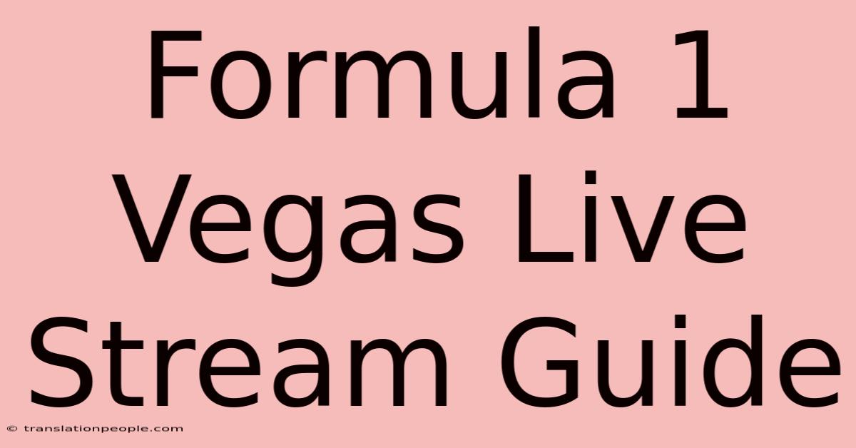 Formula 1 Vegas Live Stream Guide