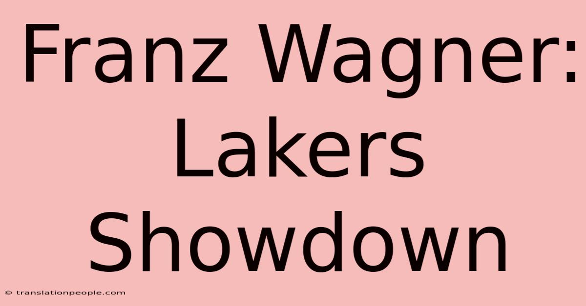 Franz Wagner: Lakers Showdown