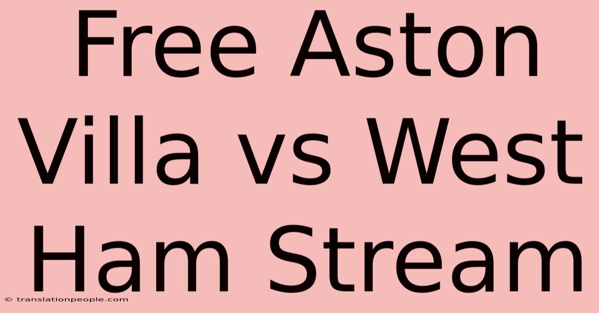 Free Aston Villa Vs West Ham Stream