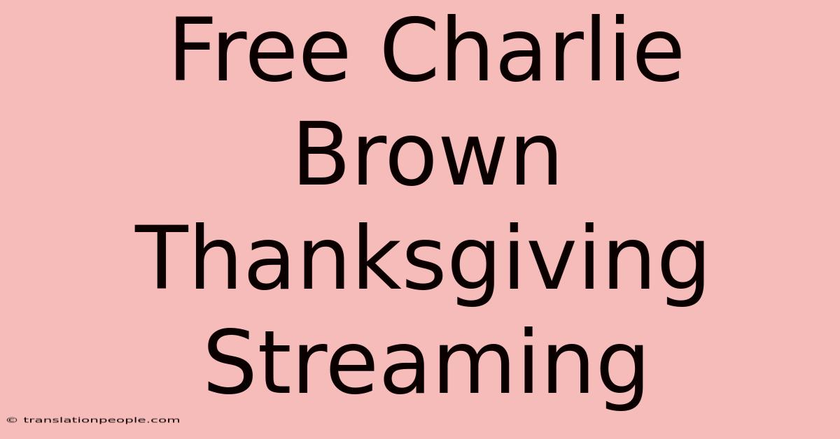 Free Charlie Brown Thanksgiving Streaming