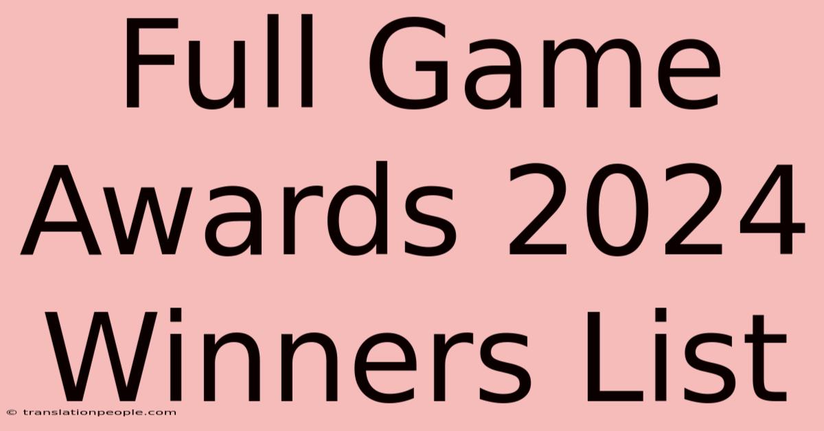 Full Game Awards 2024 Winners List