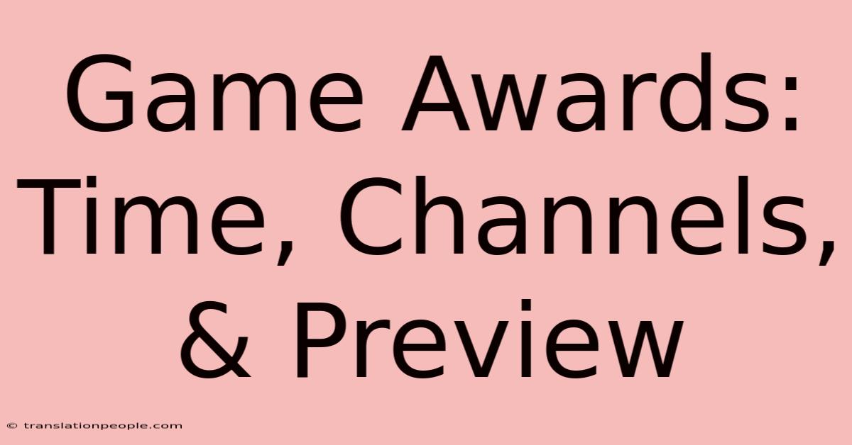 Game Awards: Time, Channels, & Preview