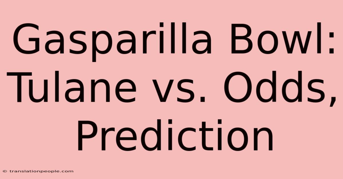 Gasparilla Bowl: Tulane Vs. Odds, Prediction