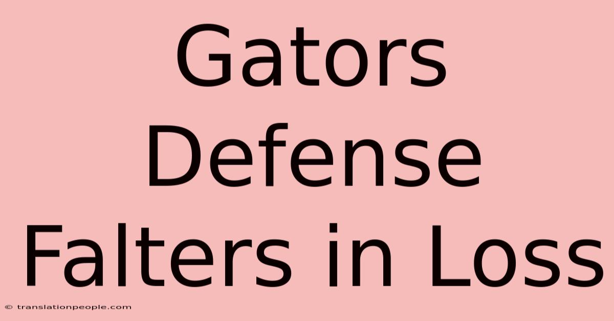 Gators Defense Falters In Loss