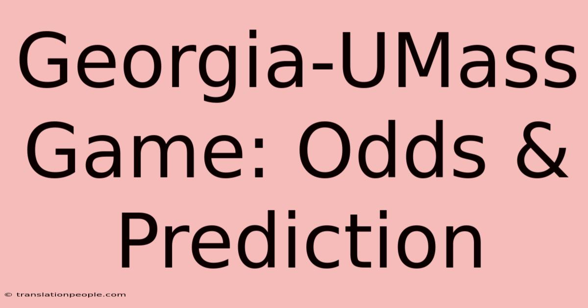 Georgia-UMass Game: Odds & Prediction