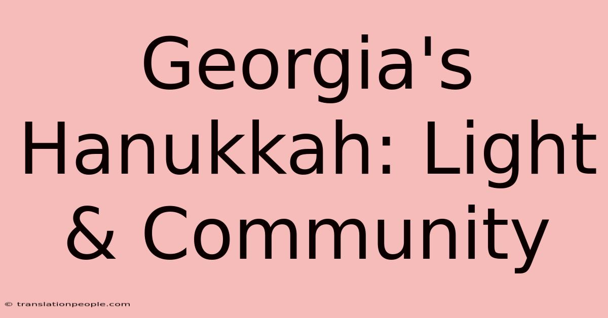 Georgia's Hanukkah: Light & Community