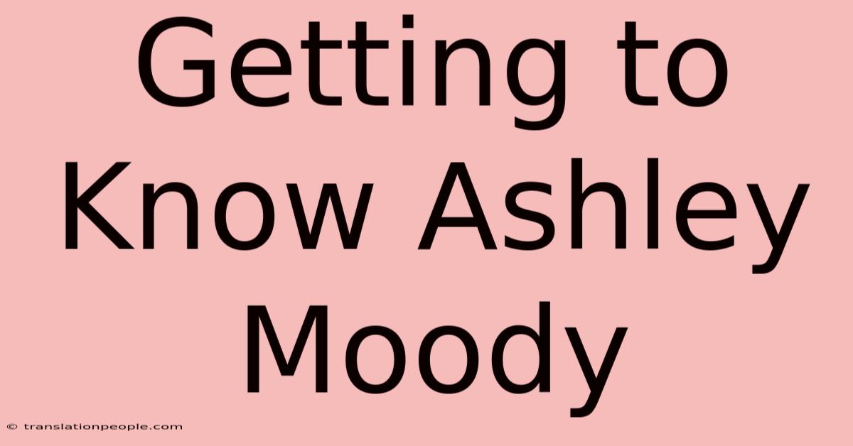 Getting To Know Ashley Moody