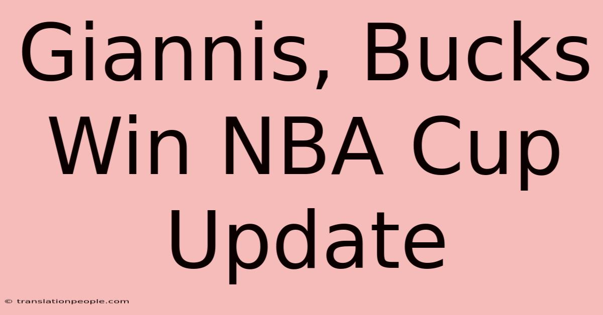 Giannis, Bucks Win NBA Cup Update