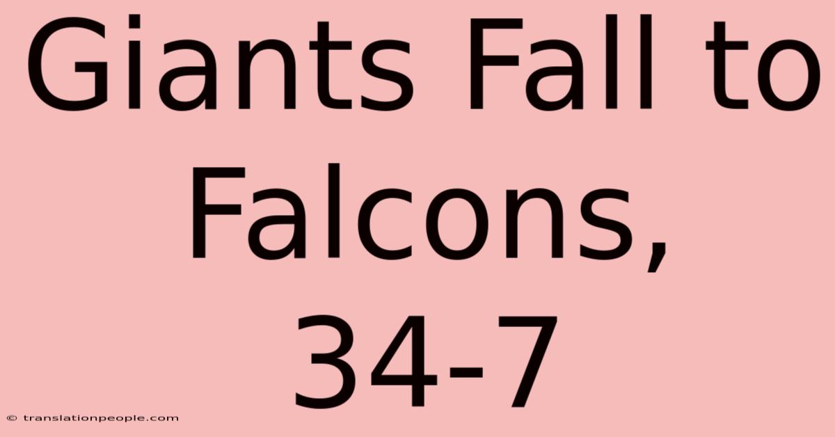 Giants Fall To Falcons, 34-7