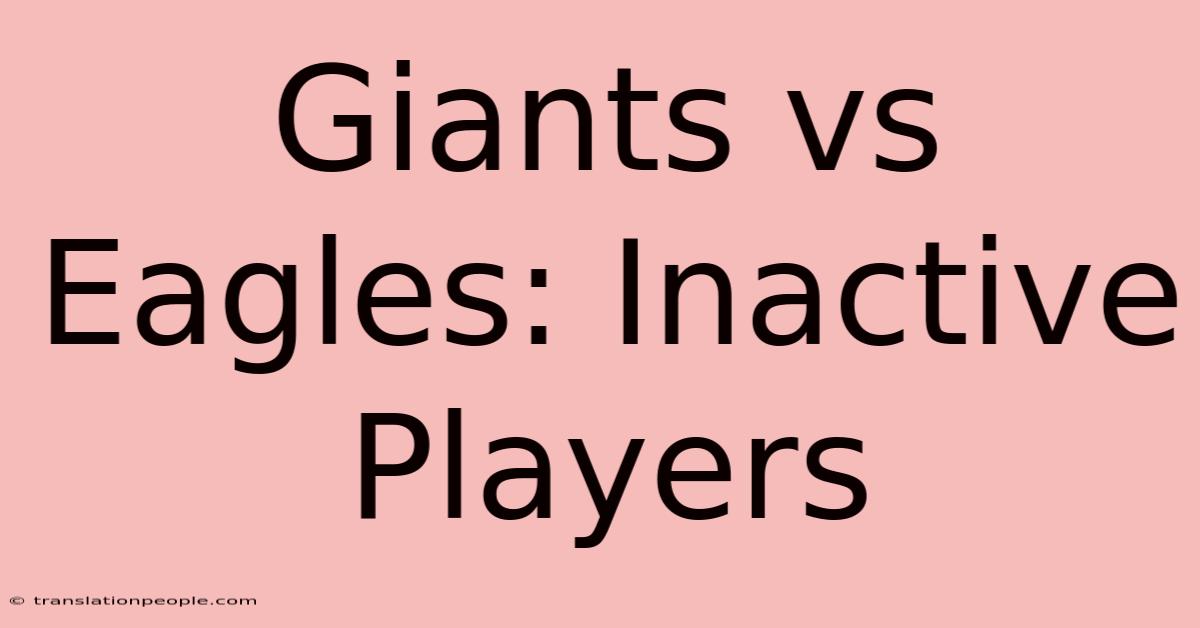 Giants Vs Eagles: Inactive Players