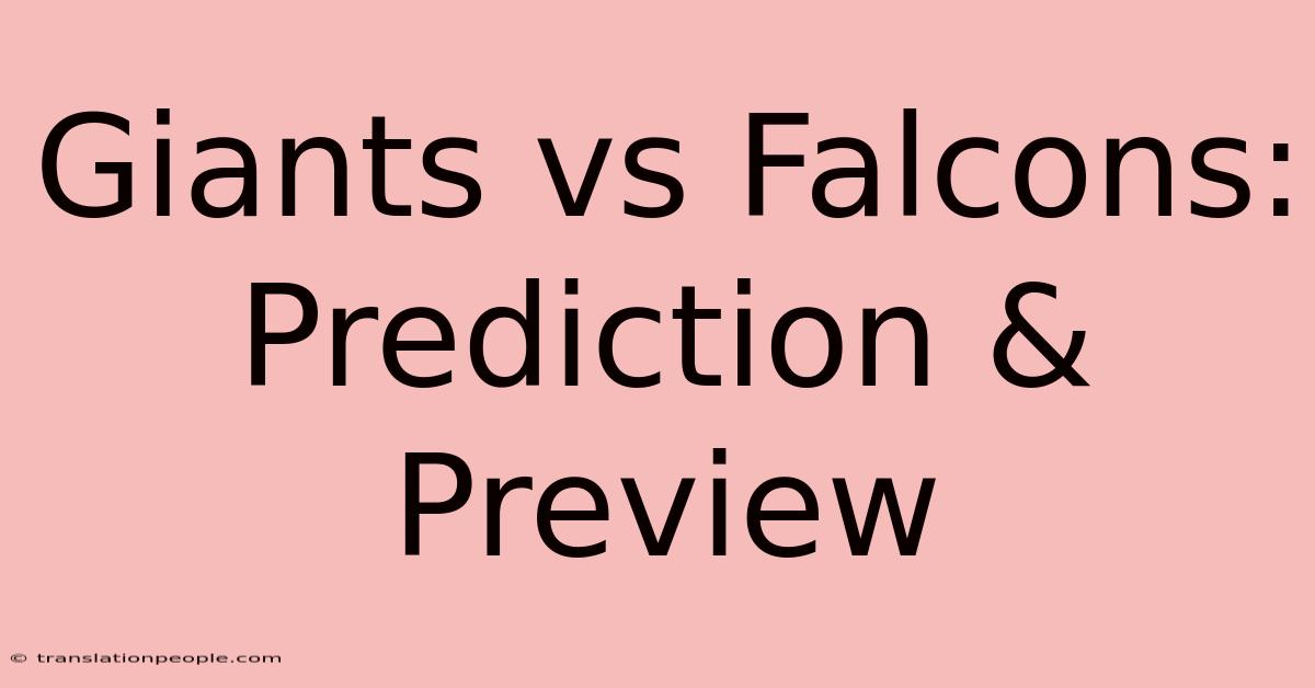 Giants Vs Falcons: Prediction & Preview