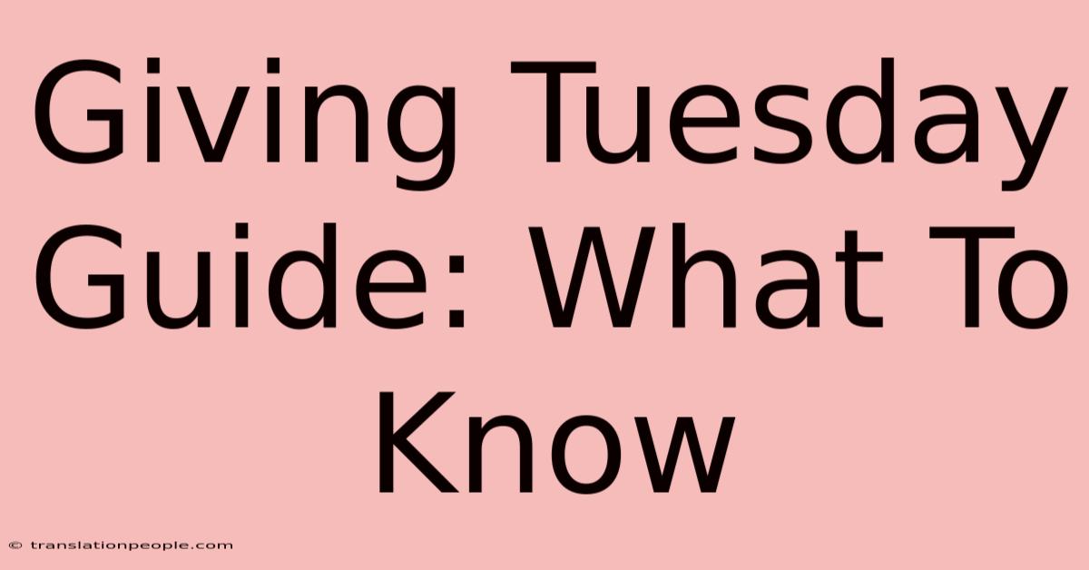 Giving Tuesday Guide: What To Know