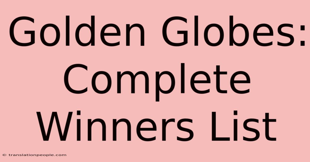 Golden Globes: Complete Winners List