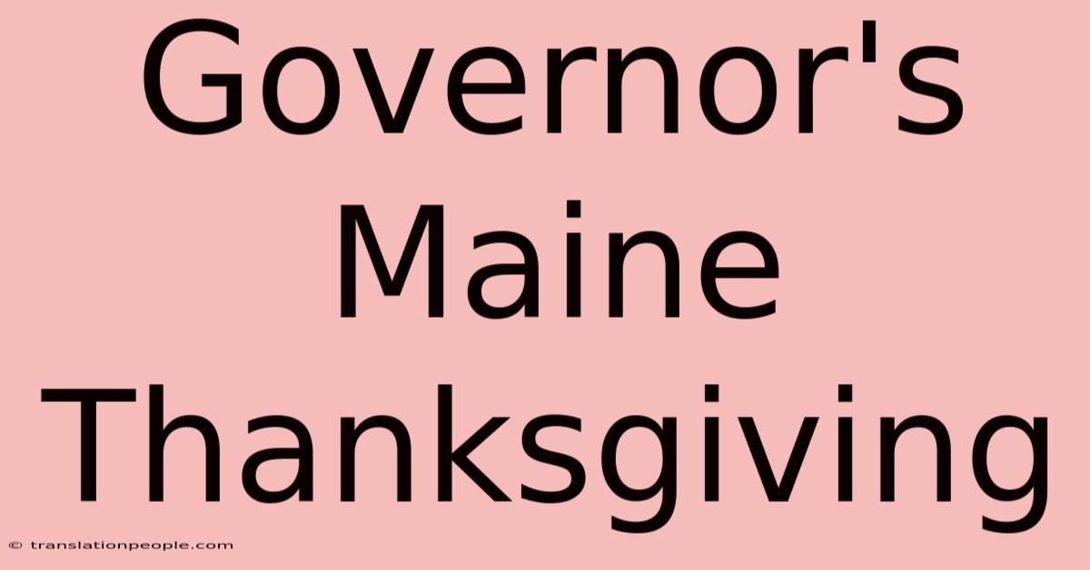 Governor's Maine Thanksgiving