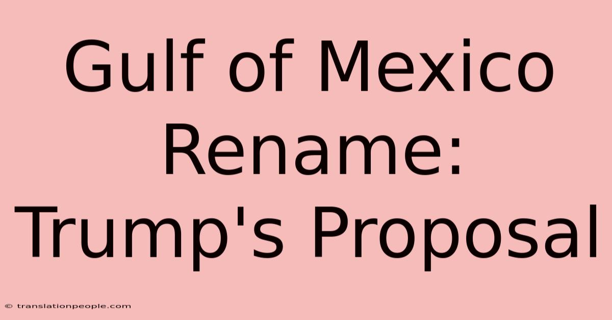 Gulf Of Mexico Rename: Trump's Proposal