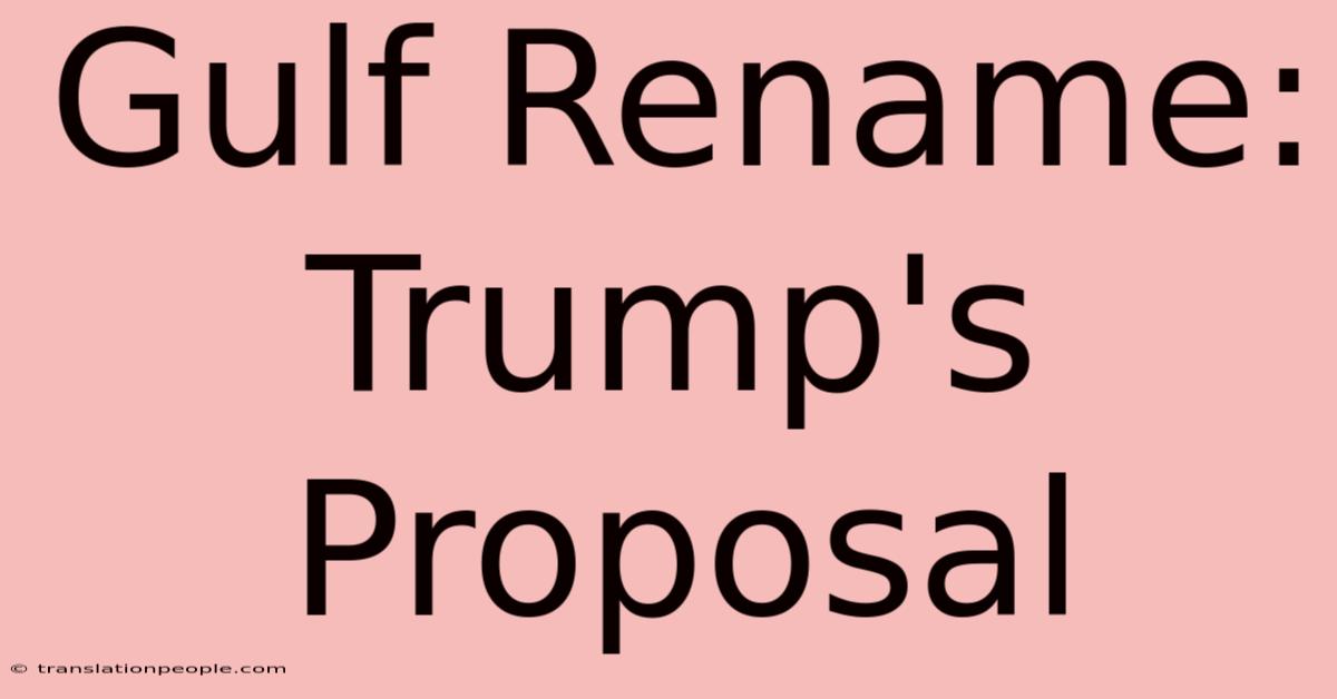 Gulf Rename: Trump's Proposal