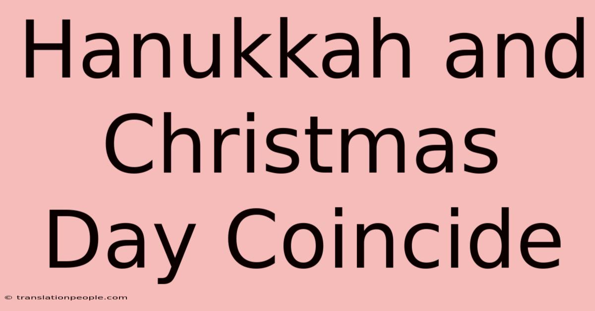 Hanukkah And Christmas Day Coincide