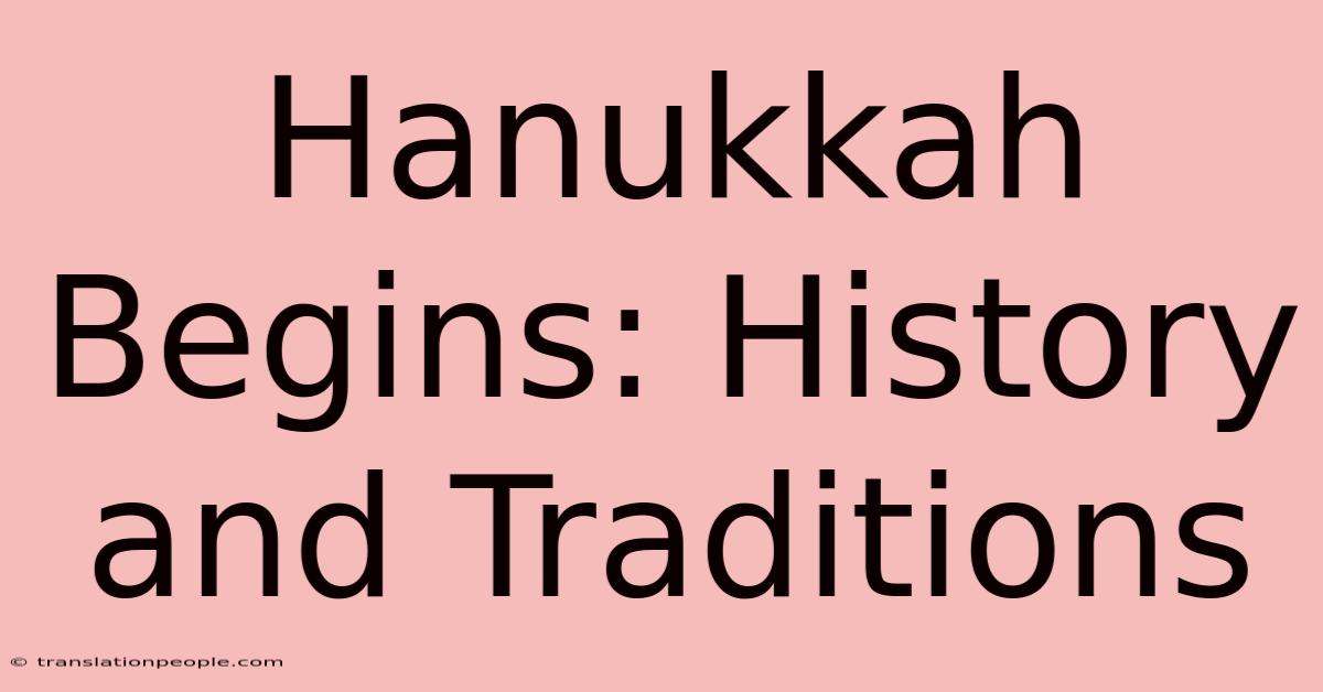 Hanukkah Begins: History And Traditions