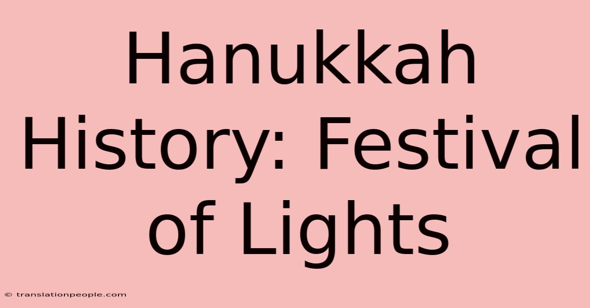 Hanukkah History: Festival Of Lights