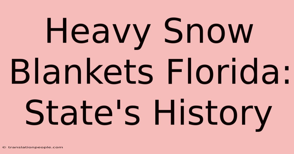 Heavy Snow Blankets Florida: State's History