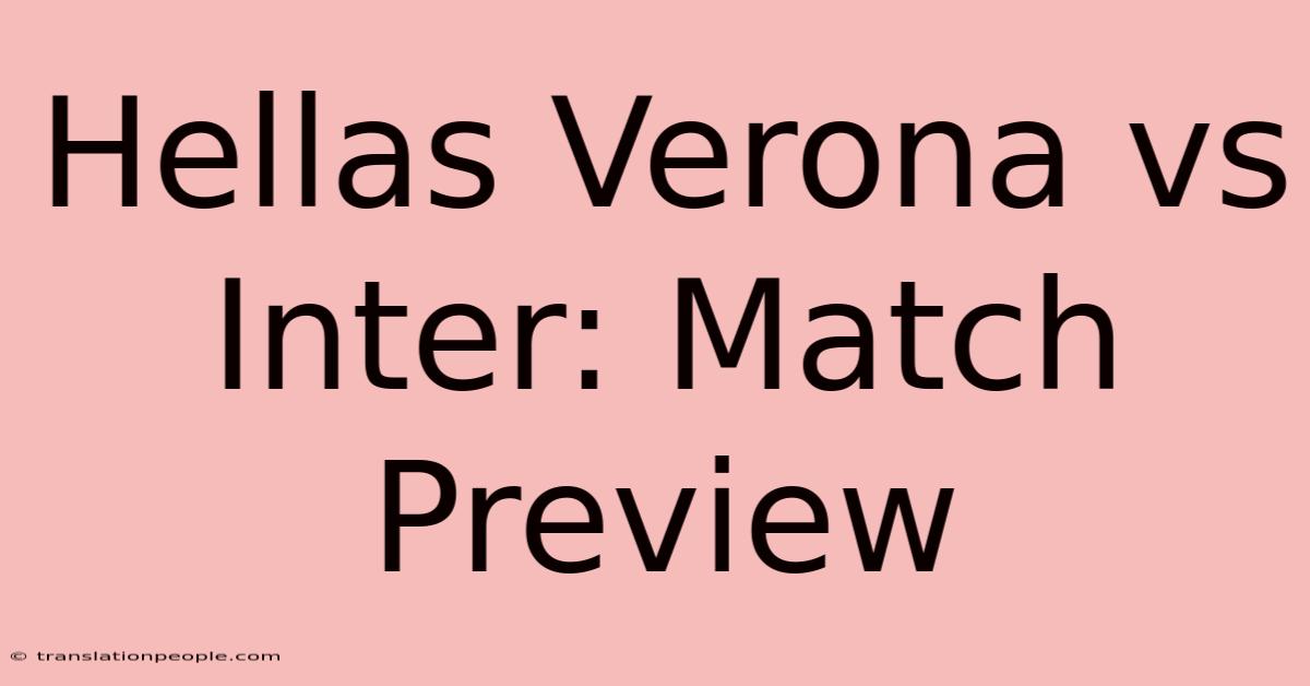 Hellas Verona Vs Inter: Match Preview