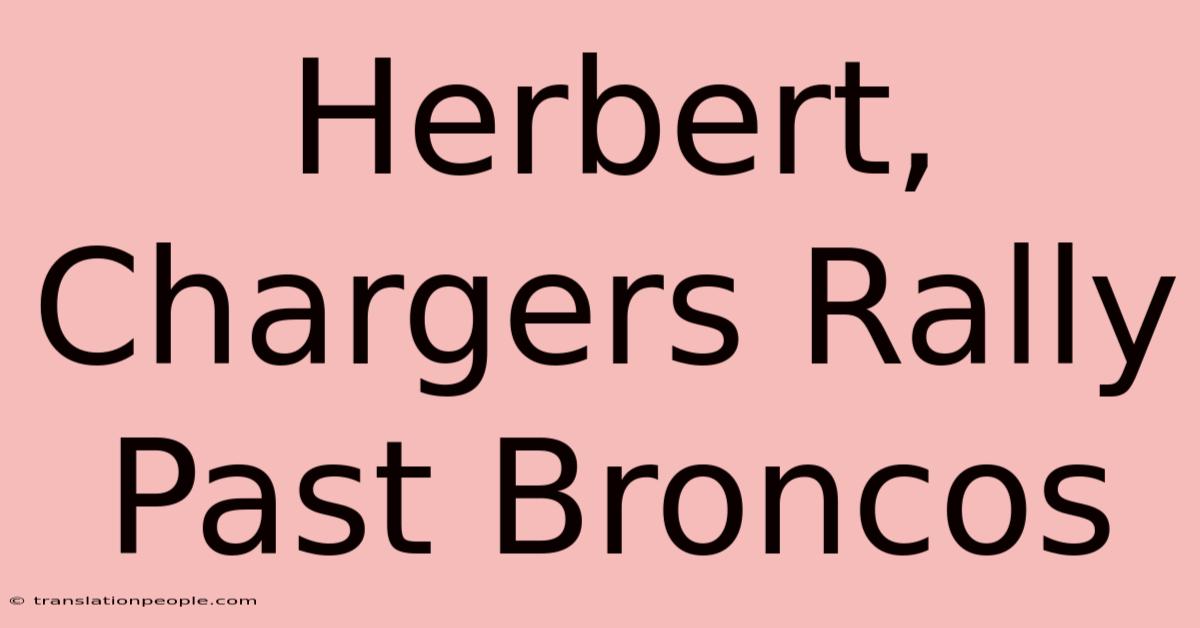 Herbert, Chargers Rally Past Broncos