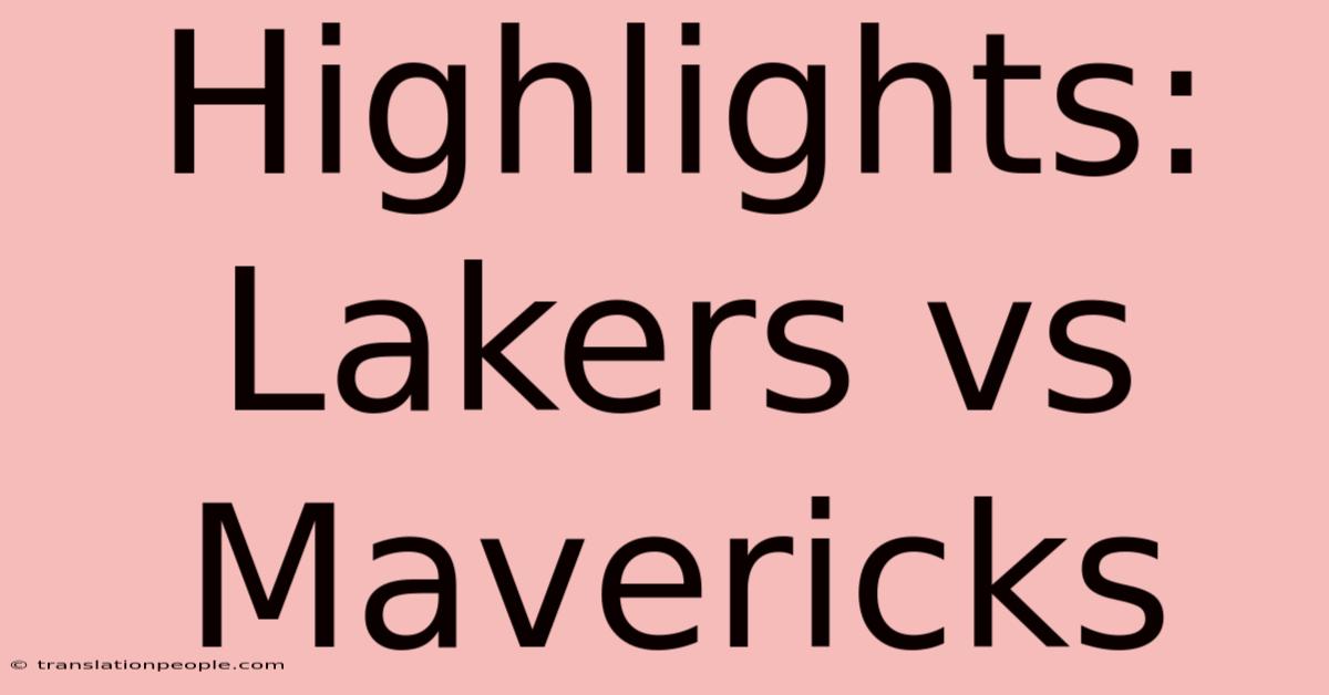 Highlights: Lakers Vs Mavericks