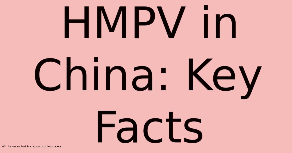 HMPV In China: Key Facts