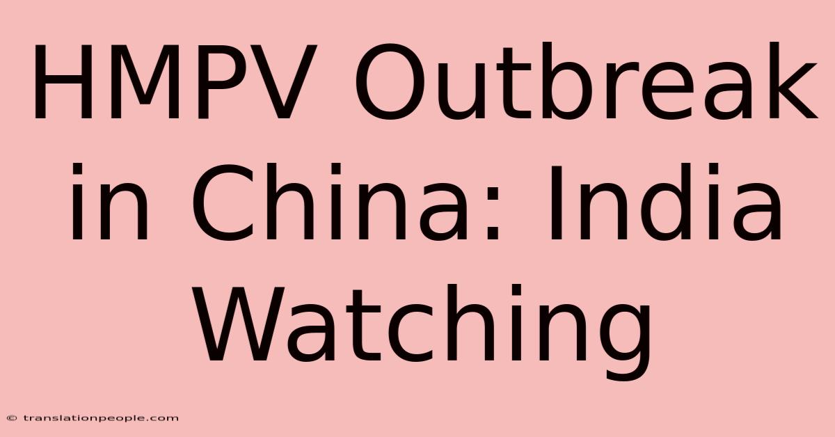 HMPV Outbreak In China: India Watching