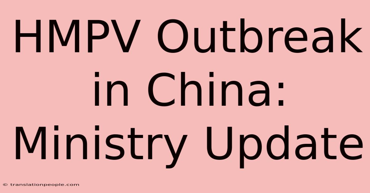 HMPV Outbreak In China: Ministry Update