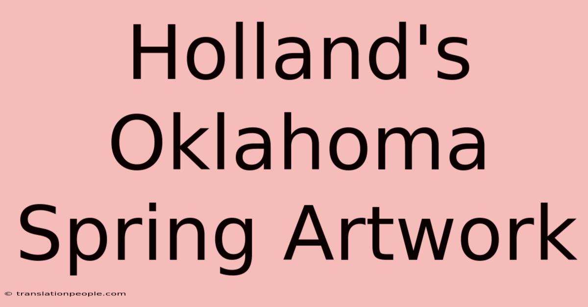 Holland's Oklahoma Spring Artwork