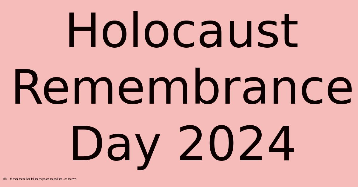 Holocaust Remembrance Day 2024