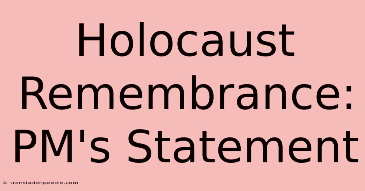 Holocaust Remembrance: PM's Statement