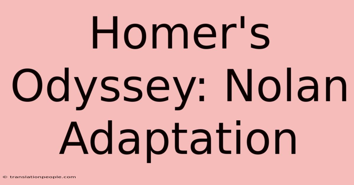 Homer's Odyssey: Nolan Adaptation