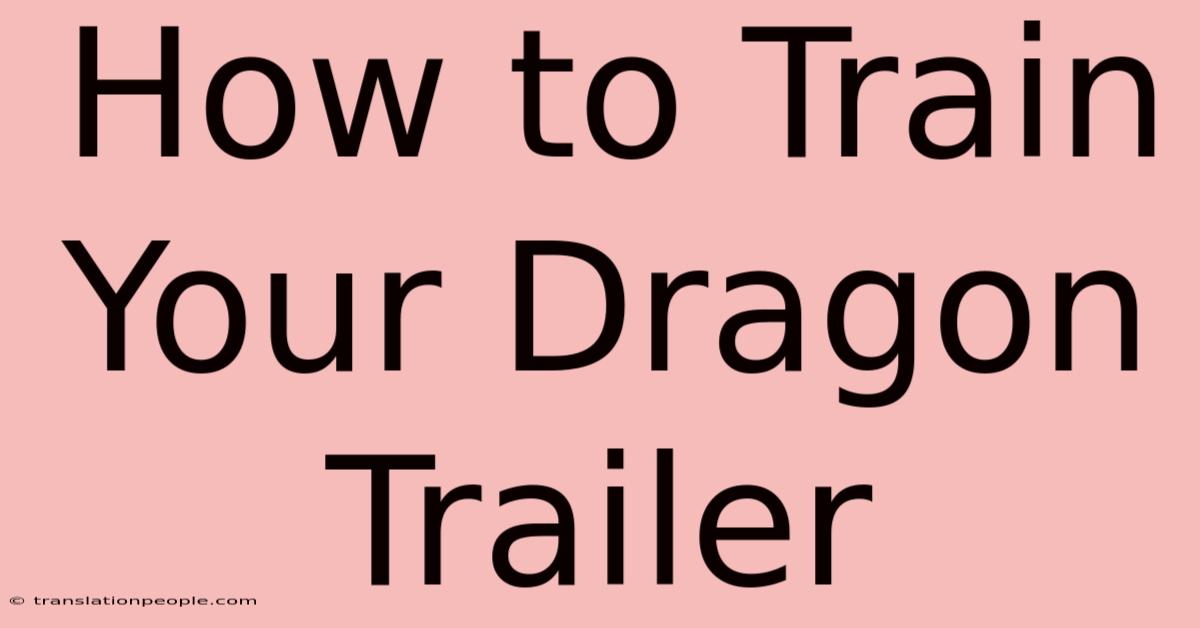 How To Train Your Dragon Trailer