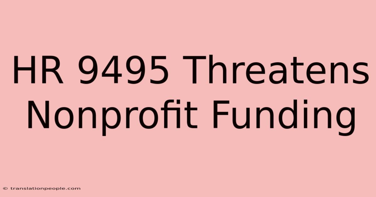 HR 9495 Threatens Nonprofit Funding