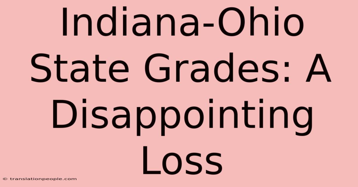 Indiana-Ohio State Grades: A Disappointing Loss