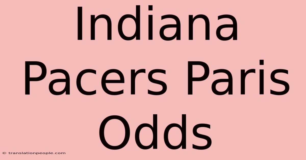 Indiana Pacers Paris Odds