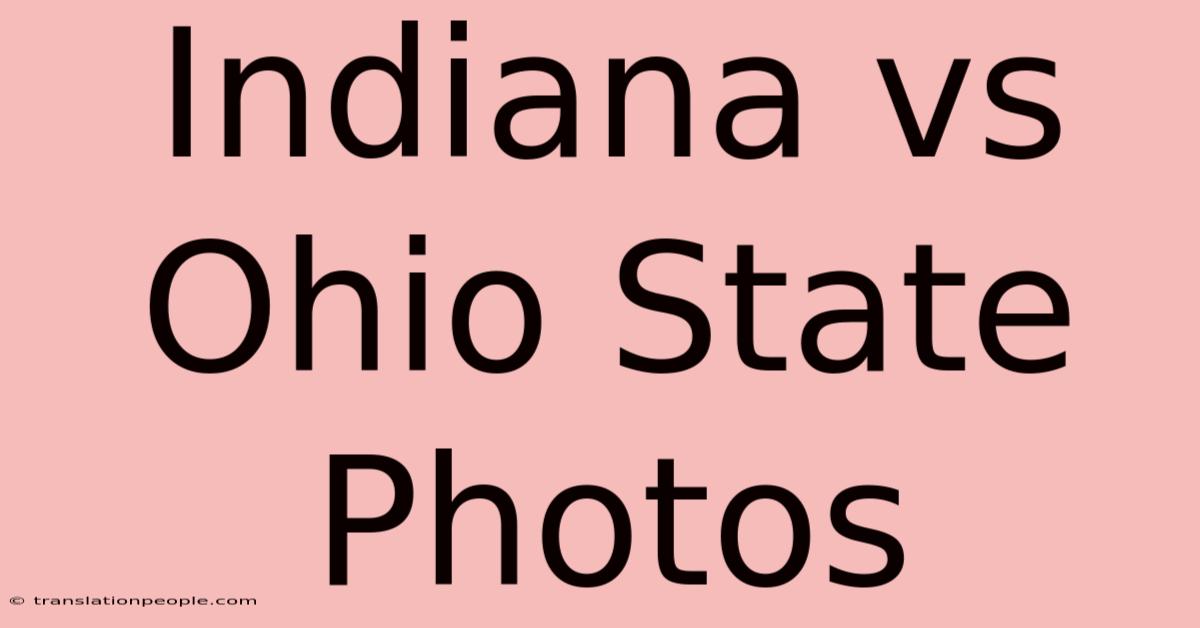 Indiana Vs Ohio State Photos