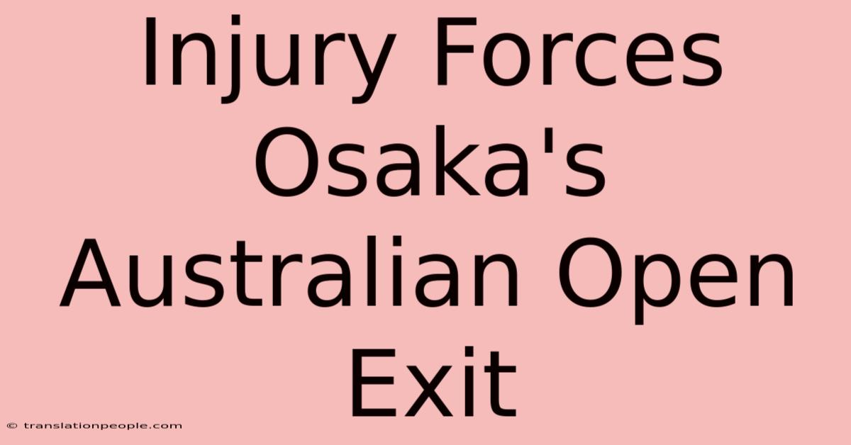 Injury Forces Osaka's Australian Open Exit