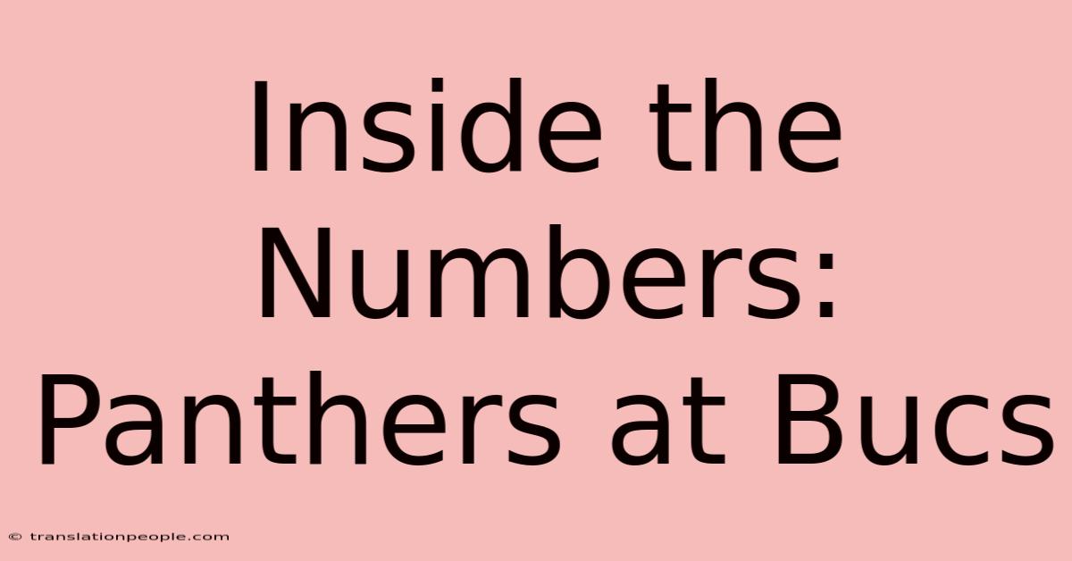 Inside The Numbers: Panthers At Bucs