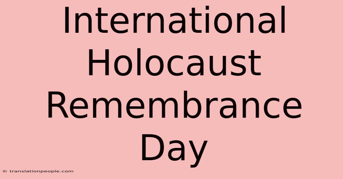 International Holocaust Remembrance Day