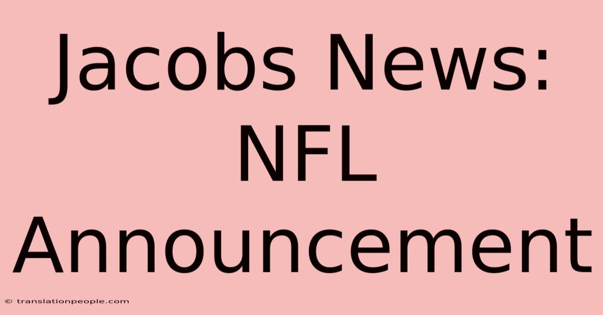 Jacobs News: NFL Announcement