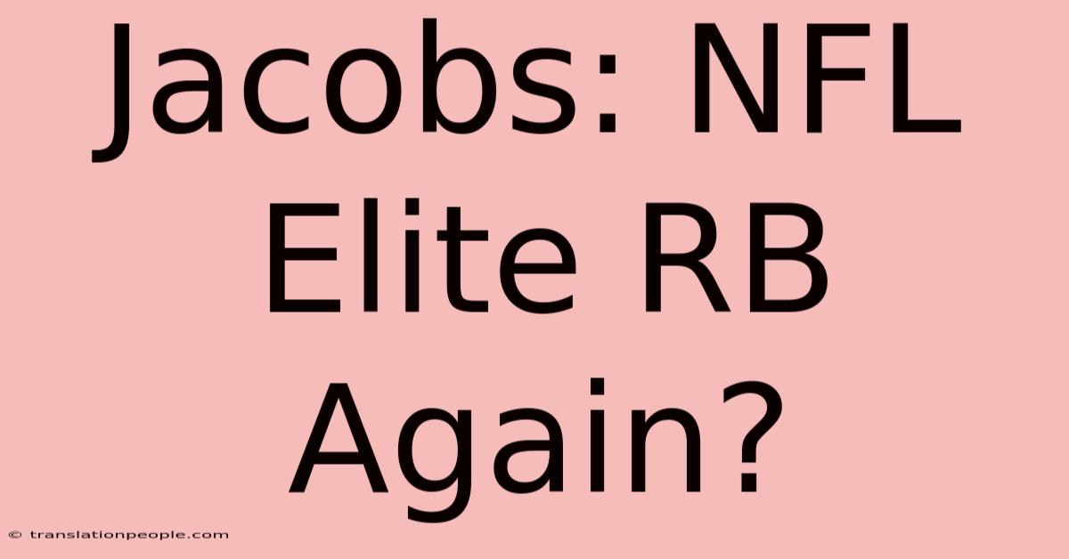 Jacobs: NFL Elite RB Again?