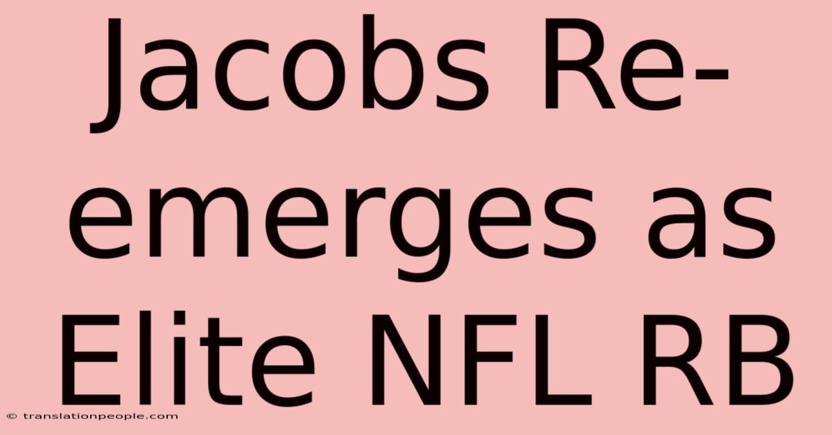 Jacobs Re-emerges As Elite NFL RB